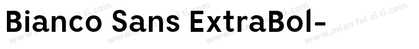 Bianco Sans ExtraBol字体转换